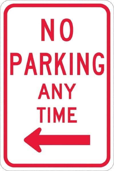 NMC - "No Parking Anytime", "Left Arrow", 12" Wide x 18" High, Aluminum No Parking & Tow Away Signs - 0.08" Thick, Red on White, High Intensity Reflectivity, Rectangle, Post Mount - USA Tool & Supply