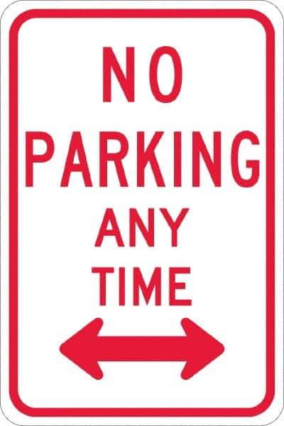 NMC - "No Parking Anytime", "Double Arrow", 12" Wide x 18" High, Aluminum No Parking & Tow Away Signs - 0.08" Thick, Red on White, Engineer Grade Reflectivity, Rectangle, Post Mount - USA Tool & Supply