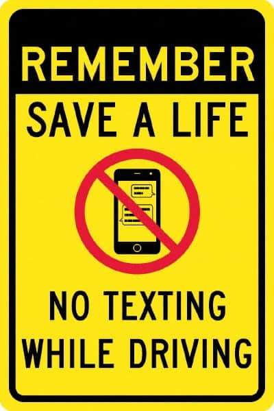 NMC - "Remember Save A Life No Texting While Driving", "Strike on Cell Phone", 12" Wide x 18" High, Aluminum Warning & Safety Reminder Signs - 0.063" Thick, Red & Black on Yellow, Rectangle, Post Mount - USA Tool & Supply