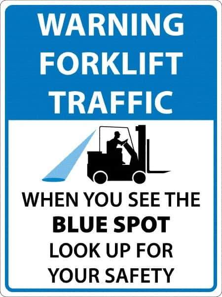 NMC - "Warning Forklift Traffic When You See The Blue Spot Look Up For Safety", 24" Long x 18" Wide, Texwalk Safety Sign - Rectangle, 0.005" Thick, Use for Workplace/Safety - USA Tool & Supply