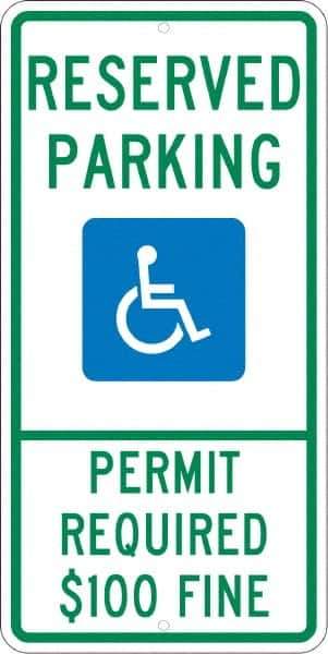 NMC - "Reserved Parking Permit Required $100 Fine", "Handicap Symbol", 12" Wide x 24" High, Aluminum ADA Signs - 0.08" Thick, Green & Blue on White, Engineer Grade Reflectivity, Rectangle, Post Mount - USA Tool & Supply