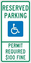 NMC - "Reserved Parking Permit Required $100 Fine", "Handicap Symbol", 12" Wide x 24" High, Aluminum ADA Signs - 0.08" Thick, Green & Blue on White, Engineer Grade Reflectivity, Rectangle, Post Mount - USA Tool & Supply