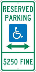 NMC - "Reserved Parking $250 Fine", "Handicap Symbol", 12" Wide x 24" High, Aluminum ADA Signs - 0.08" Thick, Green & Blue on White, Engineer Grade Reflectivity, Rectangle, Post Mount - USA Tool & Supply