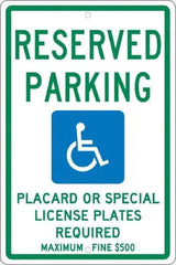 NMC - "Reserved Parking Placard Or Special License Plates Required Maximum Fine $500", "Handicap Symbol", 12" Wide x 18" High, Aluminum ADA Signs - 0.063" Thick, Green & Blue on White, Rectangle, Post Mount - USA Tool & Supply