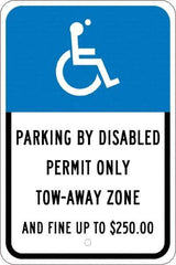 NMC - "Parking By Disabled Permit Only Tow-Away Zone And Fine Up To $250", "Handicap Symbol", 12" Wide x 18" High, Aluminum ADA Signs - 0.08" Thick, White on Blue, Engineer Grade Reflectivity, Rectangle, Post Mount - USA Tool & Supply