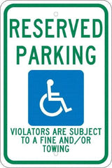 NMC - "Reserved Parking Violators Are Subject To A Fine And/Or Towing", "Handicap Symbol", 12" Wide x 18" High, Aluminum ADA Signs - 0.08" Thick, Green & Blue on White, Engineer Grade Reflectivity, Rectangle, Post Mount - USA Tool & Supply