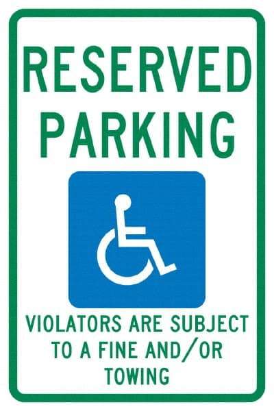 NMC - "Reserved Parking Violators Are Subject To A Fine And/Or Towing", "Handicap Symbol", 12" Wide x 18" High, Aluminum ADA Signs - 0.04" Thick, Green & Blue on White, Rectangle, Post Mount - USA Tool & Supply