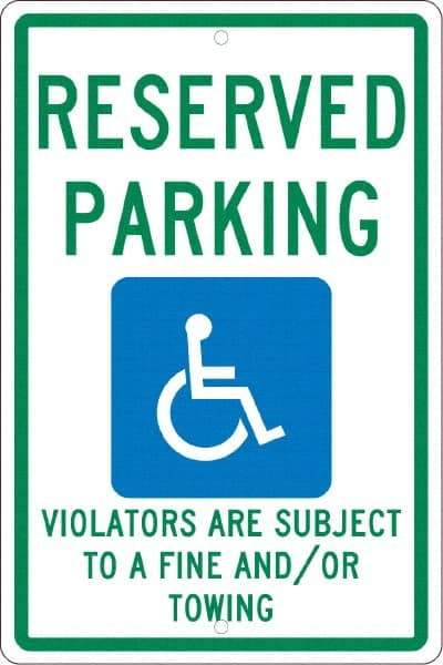 NMC - "Reserved Parking Violators Are Subject To A Fine And/Or Towing", "Handicap Symbol", 12" Wide x 18" High, Aluminum ADA Signs - 0.063" Thick, Green & Blue on White, Rectangle, Post Mount - USA Tool & Supply