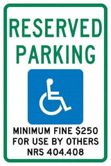 NMC - "Reserved Parking Minimum Fine $250 For Use By Others Nrs 404.408", "Handicap Symbol", 12" Wide x 18" High, Aluminum ADA Signs - 0.04" Thick, Green & Blue on White, Rectangle, Post Mount - USA Tool & Supply