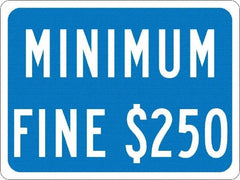 NMC - "Minimum Fine $250", 12" Wide x 9" High, Aluminum No Parking & Tow Away Signs - 0.04" Thick, White on Blue, Rectangle, Post Mount - USA Tool & Supply