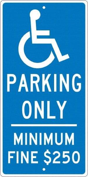 NMC - "Handicap Parking Only, Minimum Fine $250", "Handicap Symbol", 12" Wide x 24" High, Aluminum Reserved Parking Signs - 0.063" Thick, White on Blue, Rectangle, Post Mount - USA Tool & Supply