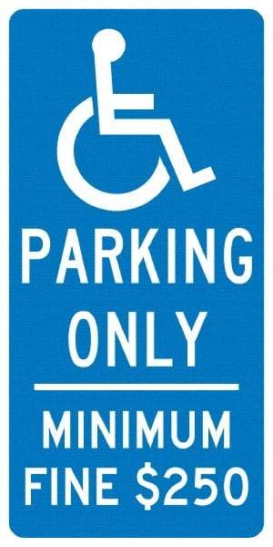 NMC - "Handicap Parking Only, Minimum Fine $250", "Handicap Symbol", 12" Wide x 24" High, Aluminum Reserved Parking Signs - 0.04" Thick, White on Blue, Rectangle, Post Mount - USA Tool & Supply