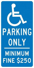 NMC - "Handicap Parking Only, Minimum Fine $250", "Handicap Symbol", 12" Wide x 24" High, Aluminum Reserved Parking Signs - 0.04" Thick, White on Blue, Rectangle, Post Mount - USA Tool & Supply