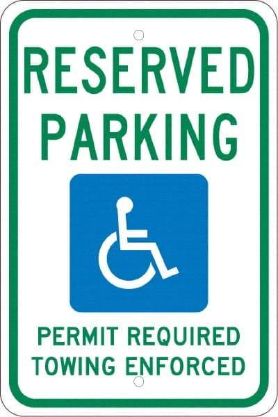 NMC - "Reserved Parking Permit Required Towing Enforced", "Handicap Symbol", 12" Wide x 18" High, Aluminum Reserved Parking Signs - 0.08" Thick, Green & Blue on White, Engineer Grade Reflectivity, Rectangle, Post Mount - USA Tool & Supply
