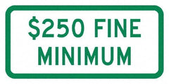 NMC - "Minimum Fine $250", 12" Wide x 6" High, Aluminum No Parking & Tow Away Signs - 0.08" Thick, Green on White, Engineer Grade Reflectivity, Rectangle, Post Mount - USA Tool & Supply