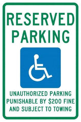 NMC - "Reserved Parking Unauthorized Parking Punishable By $200 Fine And Subject To Towing", "Handicap Symbol", 12" Wide x 18" High, Aluminum ADA Signs - 0.04" Thick, Green & Blue on White, Rectangle, Post Mount - USA Tool & Supply