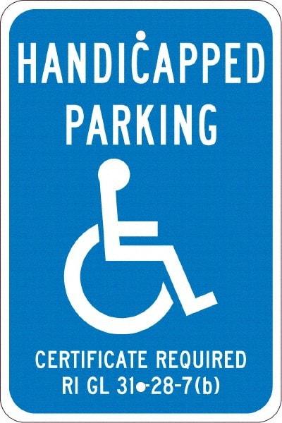 NMC - "Handicapped Parking Certificate Required", "Handicap Symbol", 12" Wide x 18" High, Aluminum ADA Signs - 0.08" Thick, White on Blue, Engineer Grade Reflectivity, Rectangle, Post Mount - USA Tool & Supply