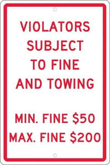 NMC - "Violators Subject To Fine And Towing, Min. Fine $50 Max Fine $200", 12" Wide x 18" High, Aluminum Reserved Parking Signs - 0.063" Thick, Red on White, Rectangle, Post Mount - USA Tool & Supply