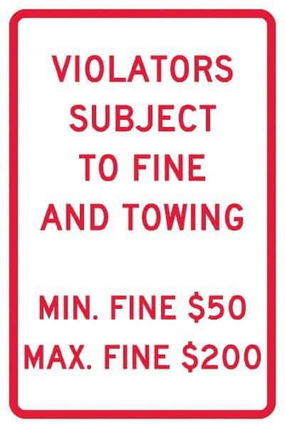 NMC - "Violators Subject To Fine And Towing, Min. Fine $50 Max Fine $200", 12" Wide x 18" High, Aluminum Reserved Parking Signs - 0.04" Thick, Red on White, Rectangle, Post Mount - USA Tool & Supply