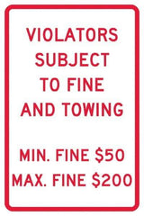 NMC - "Violators Subject To Fine And Towing, Min. Fine $50 Max Fine $200", 12" Wide x 18" High, Aluminum Reserved Parking Signs - 0.04" Thick, Red on White, Rectangle, Post Mount - USA Tool & Supply