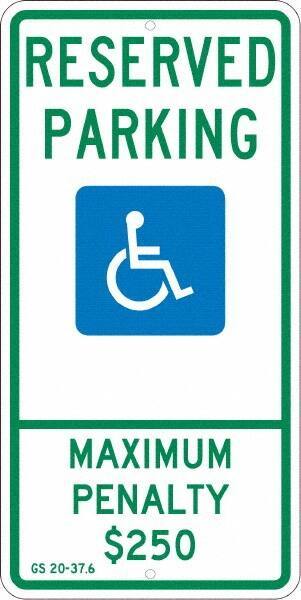 NMC - "Reserved Parking Maximum Penalty $250", "Handicap Symbol", 12" Wide x 24" High, Aluminum ADA Signs - 0.08" Thick, Green & Blue on White, Engineer Grade Reflectivity, Rectangle, Post Mount - USA Tool & Supply