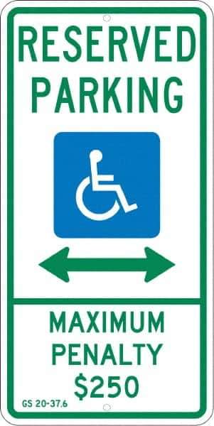 NMC - "Reserved Parking Maximum Penalty $250", "Double Arrow, Handicapped Symbol", 12" Wide x 24" High, Aluminum ADA Signs - 0.08" Thick, Green & Blue on White, Engineer Grade Reflectivity, Rectangle, Post Mount - USA Tool & Supply