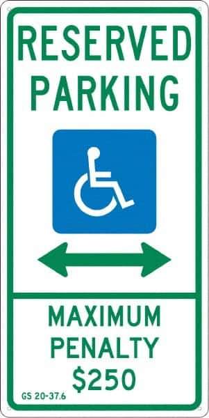 NMC - "Reserved Parking Maximum Penalty $250", "Double Arrow, Handicapped Symbol", 12" Wide x 24" High, Aluminum ADA Signs - 0.04" Thick, Green & Blue on White, Rectangle, Post Mount - USA Tool & Supply