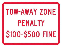 NMC - "Tow-Away Zone Penalty $100-$500 Fine", 12" Wide x 9" High, Aluminum Reserved Parking Signs - 0.04" Thick, Red on White, Rectangle, Post Mount - USA Tool & Supply