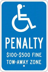 NMC - "Penalty $100-$500 Fine Tow-Away Zone", "Handicap Symbol", 12" Wide x 18" High, Aluminum ADA Signs - 0.08" Thick, White on Blue, Engineer Grade Reflectivity, Rectangle, Post Mount - USA Tool & Supply