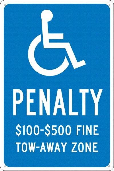 NMC - "Penalty $100-$500 Fine Tow-Away Zone", "Handicap Symbol", 12" Wide x 18" High, Aluminum ADA Signs - 0.04" Thick, White on Blue, Rectangle, Post Mount - USA Tool & Supply