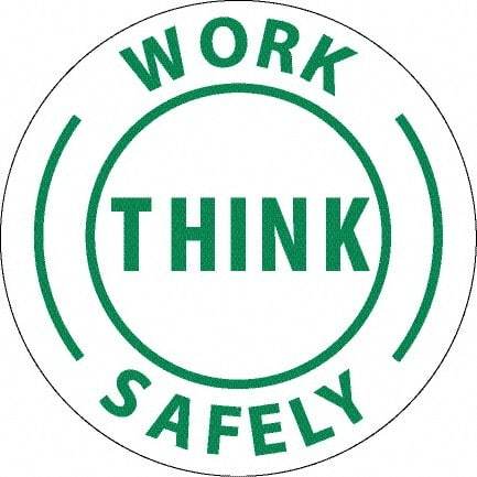 NMC - Work Think Safely, Hard Hat Label - Round, Green on White, 0.004" Thick, Indoor or Outdoor, Adhesive Backed, For Accident Prevention - USA Tool & Supply