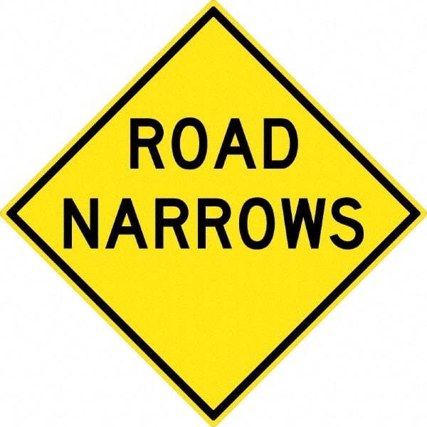 NMC - "Road Narrows", 30" Wide x 30" High, Aluminum Traffic Control Signs - 0.08" Thick, Black on Yellow, High Intensity Reflectivity, Diamond, Post Mount - USA Tool & Supply