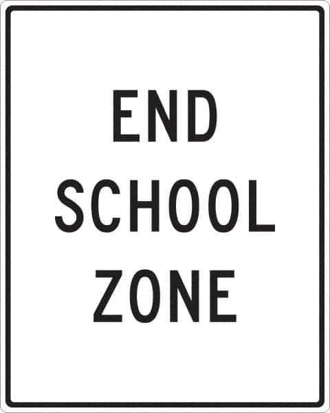 NMC - "End School Zone", 24" Wide x 30" High, Aluminum Traffic Control Signs - 0.08" Thick, Black on White, Engineer Grade Reflectivity, Rectangle, Post Mount - USA Tool & Supply