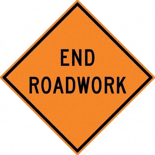 NMC - "End Roadwork", 30" Wide x 30" High, Aluminum Traffic Control Signs - 0.08" Thick, Black on Orange, High Intensity Reflectivity, Diamond, Post Mount - USA Tool & Supply