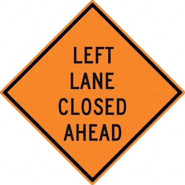 NMC - "Left Lane Close Ahead", 30" Wide x 30" High, Aluminum Construction Roadway Signs - 0.08" Thick, Black on Orange, High Intensity Reflectivity, Diamond, Post Mount - USA Tool & Supply