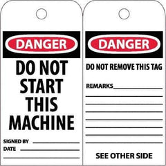 NMC - 6" High x 3" Long, DANGER - DO NOT START THIS MACHINE, English Safety & Facility Accident Prevention Tag - Tag Header: Danger, 2 Sides, White Poly - USA Tool & Supply