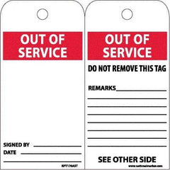 NMC - 6" High x 3" Long, OUT OF SERVICE, English Safety & Facility Accident Prevention Tag - 2 Sides, White Synthetic Paper - USA Tool & Supply