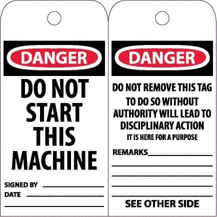 NMC - 6" High x 3" Long, DANGER - DO NOT START THIS MACHINE, English Safety & Facility Accident Prevention Tag - Tag Header: Danger, 2 Sides, White Unrippable Vinyl - USA Tool & Supply