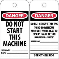 NMC - 6" High x 3" Long, DANGER - DO NOT START THIS MACHINE, English Safety & Facility Accident Prevention Tag - Tag Header: Danger, 2 Sides, White Unrippable Vinyl - USA Tool & Supply