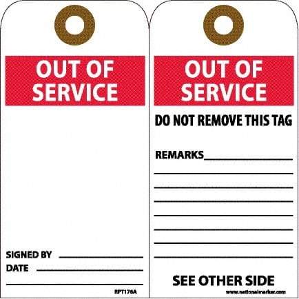 NMC - 6" High x 3" Long, OUT OF SERVICE, English Safety & Facility Accident Prevention Tag - 2 Sides, White Unrippable Vinyl - USA Tool & Supply