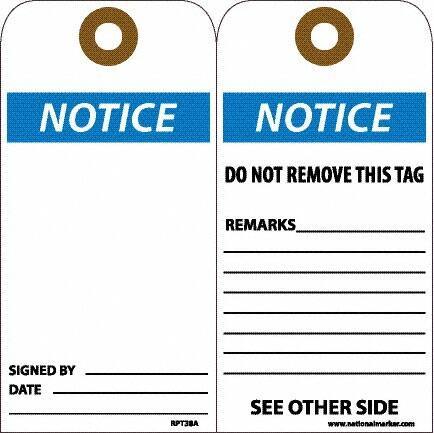 NMC - 6" High x 3" Long, Notice, English Safety & Facility Accident Prevention Tag - Tag Header: Notice, 2 Sides, White Unrippable Vinyl - USA Tool & Supply