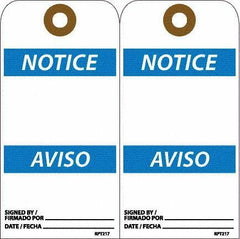 NMC - 6" High x 3" Long, Notice, English & Spanish Safety & Facility Accident Prevention Tag - Tag Header: Notice, 2 Sides, White Unrippable Vinyl - USA Tool & Supply