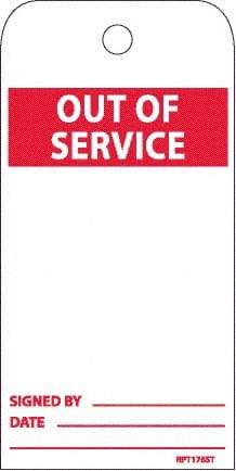 NMC - 6" High x 3" Long, OUT OF SERVICE, English Safety & Facility Accident Prevention Tag - 2 Sides, White Poly - USA Tool & Supply