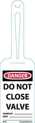 NMC - 11-1/4" High x 3-1/4" Long, DANGER - DO NOT CLOSE VALVE, English Safety & Facility Tag - Tag Header: Danger, 1 Side, White Unrippable Vinyl - USA Tool & Supply