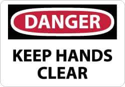 NMC - "Danger - Keep Hands Clear", 7" Long x 10" Wide, Rigid Plastic Safety Sign - Rectangle, 0.05" Thick, Use for Accident Prevention - USA Tool & Supply