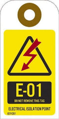 NMC - 4" High x 2" Long, E - 01 THRU E - 10 DO NOT REMOVE THIS TAG ELECTRICAL ISOLATION POINT, English Safety & Facility Energy Isolation Tag - 1 Side, Yellow Unrippable Vinyl - USA Tool & Supply