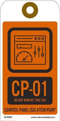 NMC - 6" High x 3" Long, CP - 01 THRU CP - 10 DO NOT REMOVE THIS TAG CONTROL PANEL ISOLATION POINT, English Safety & Facility Energy Isolation Tag - 1 Side, Orange Unrippable Vinyl - USA Tool & Supply
