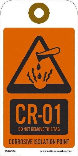 NMC - 6" High x 3" Long, CR - 01 THRU CR - 10 DO NOT REMOVE THIS TAG CORROSIVE ISOLATION POINT, English Safety & Facility Energy Isolation Tag - 1 Side, Orange Unrippable Vinyl - USA Tool & Supply