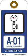 NMC - 6" High x 3" Long, A - 01 THRU A - 10 DO NOT REMOVE THIS TAG AIR ISOLATION POINT, English Safety & Facility Energy Isolation Tag - 1 Side, Blue Unrippable Vinyl - USA Tool & Supply