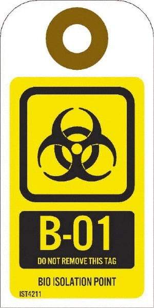 NMC - 4" High x 2" Long, B1 - 01 THRU B1 - 10 DO NOT REMOVE THIS TAG BIO HAZARD ISOLATION POINT, English Safety & Facility Energy Isolation Tag - 1 Side, Yellow Unrippable Vinyl - USA Tool & Supply